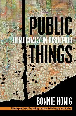 E-Book (pdf) Public Things von Bonnie Honig