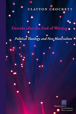 E-Book (pdf) Derrida after the End of Writing von Clayton Crockett