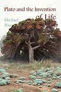 E-Book (pdf) Plato and the Invention of Life von Michael Naas
