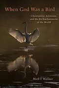 E-Book (pdf) When God Was a Bird von Mark I. Wallace
