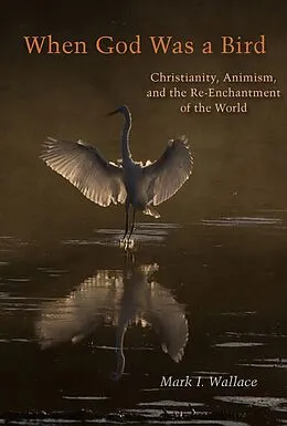 E-Book (pdf) When God Was a Bird von Mark I. Wallace
