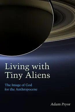 E-Book (pdf) Living with Tiny Aliens von Adam Pryor