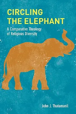 E-Book (pdf) Circling the Elephant von John J. Thatamanil