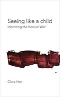 E-Book (epub) Seeing Like a Child von Han