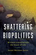 E-Book (pdf) Shattering Biopolitics von Naomi Waltham-Smith