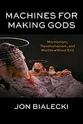 E-Book (epub) Machines for Making Gods von Jon Bialecki