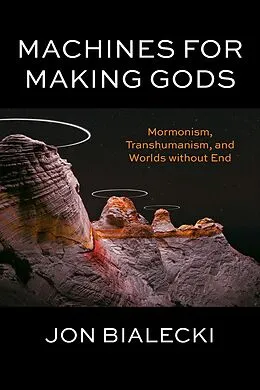E-Book (epub) Machines for Making Gods von Jon Bialecki