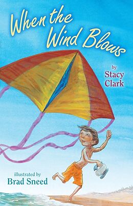 Livre Relié When the Wind Blows de Stacy Clark, Brad Sneed