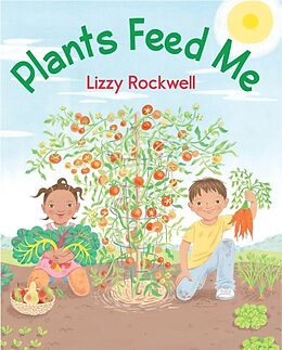 Couverture cartonnée Plants Feed Me de Lizzy Rockwell