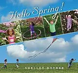 Kartonierter Einband Hello Spring! von Shelley Rotner