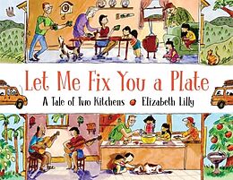 Livre Relié Let Me Fix You a Plate de Elizabeth Lilly