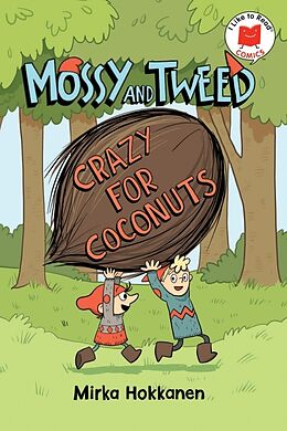 Livre Relié Mossy and Tweed: Crazy for Coconuts de Mirka Hokkanen