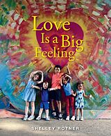 Livre Relié Love Is a Big Feeling de Shelley Rotner