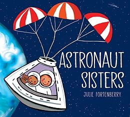 Livre Relié Astronaut Sisters de Julie Fortenberry