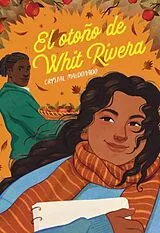 Kartonierter Einband El otoño de Whit Rivera von Crystal Maldonado