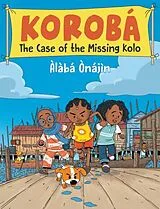 Fester Einband Koroba: The Case of the Missing Kolo von alaba onajin