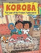 Fester Einband Korobá: The Case of the Broken Masterpiece von Àlàbá Ònájìn, Àlàbá Ònájìn