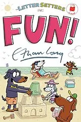 Kartonierter Einband The Letter Setters in Fun! von Ethan Long, Ethan Long