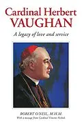 E-Book (epub) Cardinal Herbert Vaughan von Robert J. O'Neil