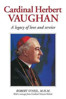 E-Book (epub) Cardinal Herbert Vaughan von Robert J. O'Neil
