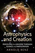 E-Book (epub) Astrophysics and Creation von Arnold Benz