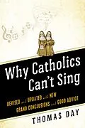 E-Book (epub) Why Catholics Can't Sing von Thomas Day