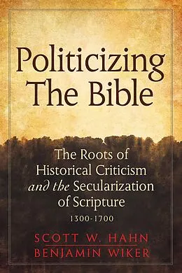 E-Book (epub) Politicizing the Bible von Scott Hahn