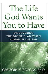 eBook (epub) Life God Wants You to Have de Gregory K. Popcak