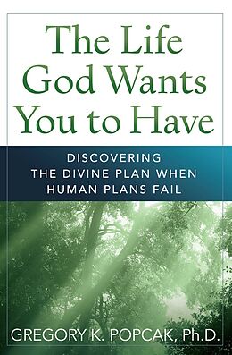 eBook (epub) Life God Wants You to Have de Gregory K. Popcak