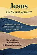 E-Book (epub) Jesus - the Messiah of Israel? von Thomas Schumacher, Mark S. Kinzer , Jan-Heiner Tück 