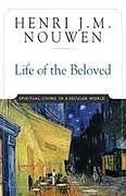 Kartonierter Einband (Kt) Life of the Beloved von Henri J. M. Nouwen