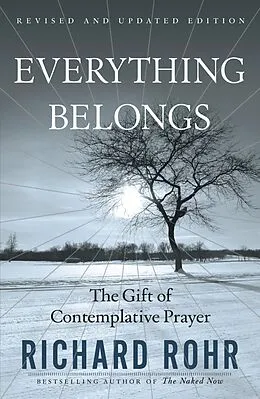 E-Book (epub) Everything Belongs von Richard Rohr