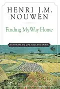 E-Book (epub) Finding My Way Home von Henri J. M. Nouwen