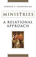 E-Book (epub) Ministries : A Relational Approach von Edward P. Hahnenberg