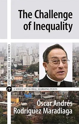 E-Book (epub) Challenge of Inequality von Oscar Andres Rodriguez Maradiaga