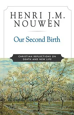 E-Book (epub) Our Second Birth von Henri J. M. Nouwen