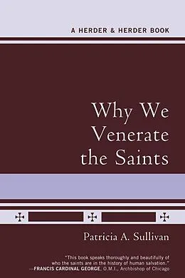 E-Book (epub) Why We Venerate the Saints von Patricia A. Sullivan