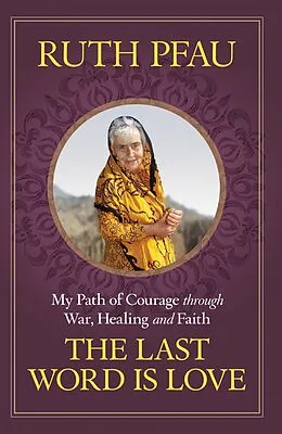 E-Book (epub) Last Word is Love von Ruth Pfau