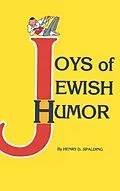 E-Book (epub) JOYS OF JEWISH HUMOR von Henry D. Spalding
