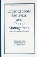Organizational Behavior and Public Management, Revised and Expanded