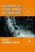 PDF Fractures of the Cervical, Thoracic, and Lumbar Spine von Alexander R. Vaccaro