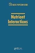 Fester Einband Nutrient Interactions von C.E. Bodwell