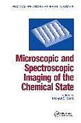 Livre Relié Microscopic and Spectroscopic Imaging of the Chemical State de Michael D. Morris