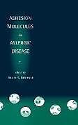 Fester Einband Adhesion Molecules in Allergic Disease von Bruce S Bochner