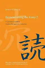 Kartonierter Einband Remembering the Kanji 2 von James W Heisig
