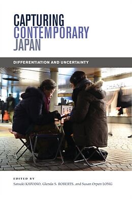 Fester Einband Capturing Contemporary Japan: Differentiation and Uncertainty von Satsuki (EDT) Kawano, Glenda S. (EDT) Roberst, L
