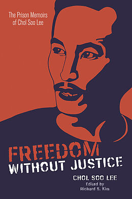 eBook (pdf) Freedom without Justice de Chol Soo Lee