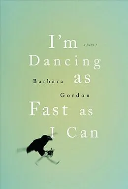 E-Book (epub) I'm Dancing as Fast as I Can von Barbara Gordon
