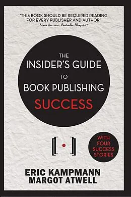 E-Book (epub) Insider's Guide to Book Publishing Success von Eric Kampmann