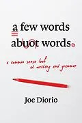 E-Book (epub) Few Words About Words von Joseph J. Diorio